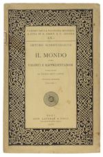 Il Mondo Come Volontà E Rappresentazione. Volume 1