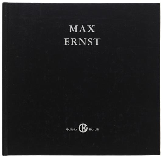 Max Ernst. Dal 6 Marzo Al 12 Maggio 1996 - copertina