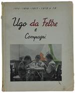 Ugo Da Feltre E Compagni : 1915