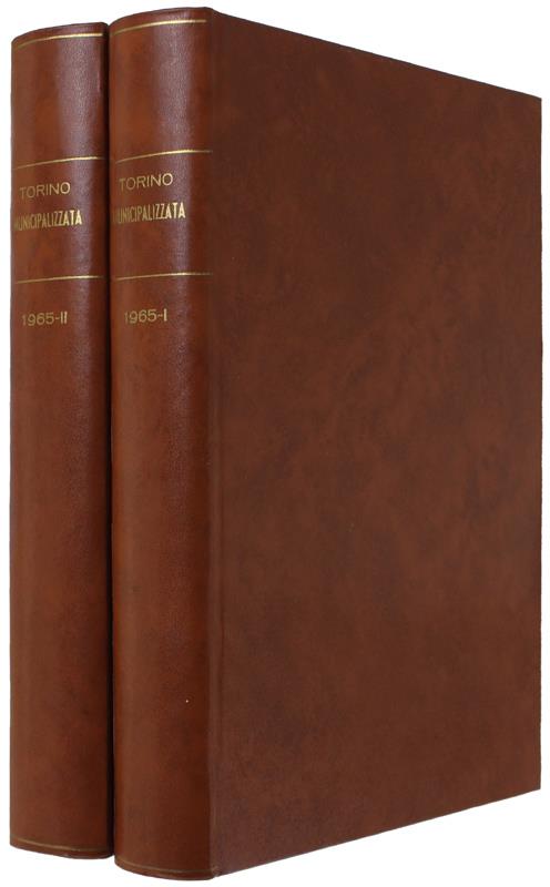 Torino Municipalizzate. Rivista Delle Aziende Municipali Torinesi. Annate 1963-1965 Rilegate In 2 Volumi - copertina