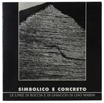 Simbolico E Concreto. Le Linee Di Roccia E Di Ghiaccio Di Lino Marini