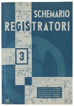 Schemario Registratori. Serie 3A