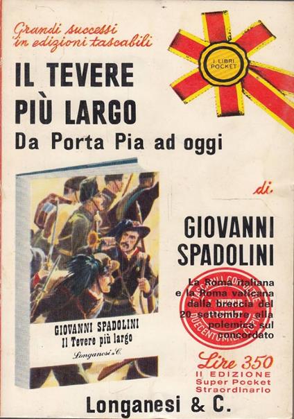Il Tevere più largo. Da Porta Pia ad oggi - Giovanni Spadolini - copertina