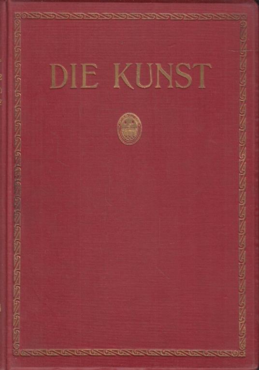 Die Kunst Monatshefte für freie und angewandte Kunst. Sechsundvierzigster band - copertina