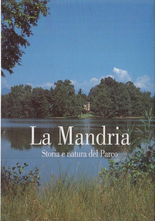 Mandria. Storia e natura del Parco - copertina