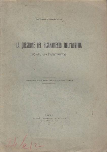 questione del risanamento dell&rsquo;Austria (Quello che l&rsquo;Italia non fa) - Giuseppe Bianchini - copertina