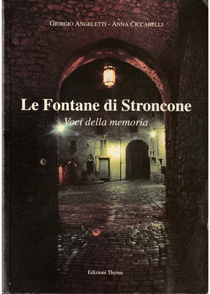 Le Fontane di Stroncone Voci della memoria - copertina