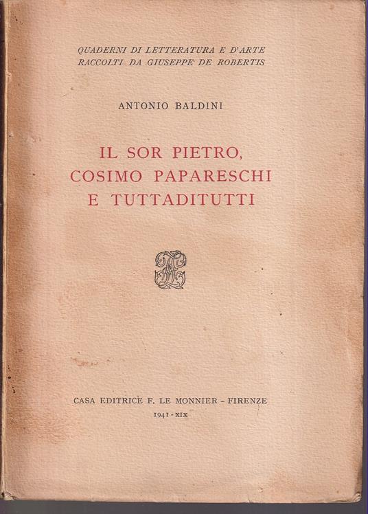 Il sor Pietro, Cosimo Papareschi e Tuttaditutti - Antonio Baldini - copertina