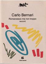 Romanzesco ma non troppo Racconti