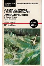 luna dei Caraibi e altri drammi marini - L'imperatore Jones