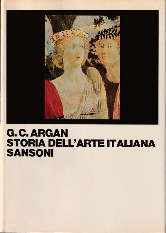 Storia dell'arte italiana Volume secondo - Giulio Carlo Argan - copertina