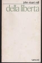 Della libertà Prefazione e introduzione di Max Lerner con uno scritto di Luigi Einaudi