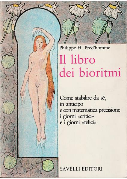 Il libro dei bioritmi Come stabilire da sé, in anticipo e con matematica precisione i giorni «critici» e i giorni «felici» - copertina