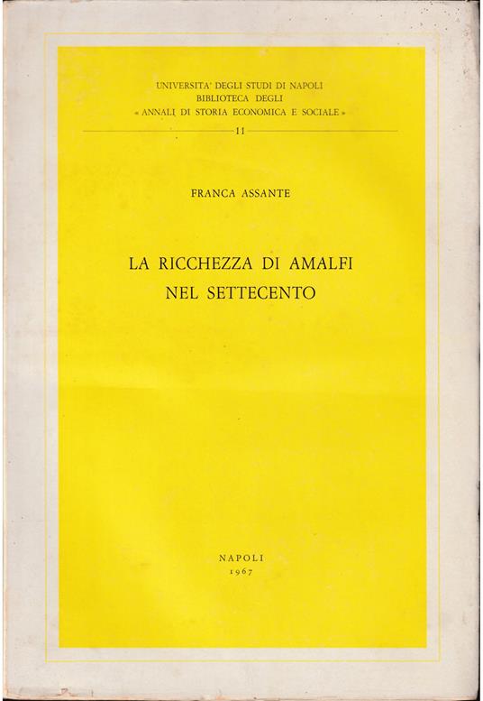 ricchezza di Amalfi nel Settecento - Franca Assante - copertina