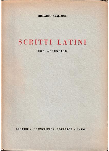 Scritti latini Con appendice - Riccardo Avallone - copertina