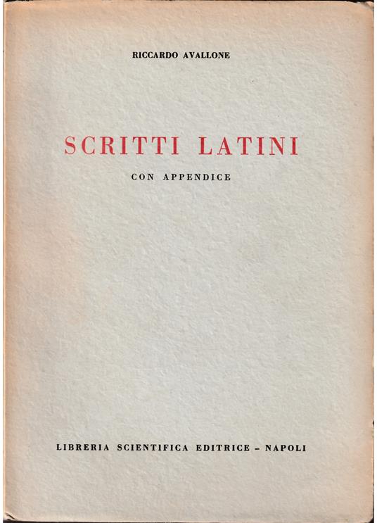 Scritti latini Con appendice - Riccardo Avallone - copertina