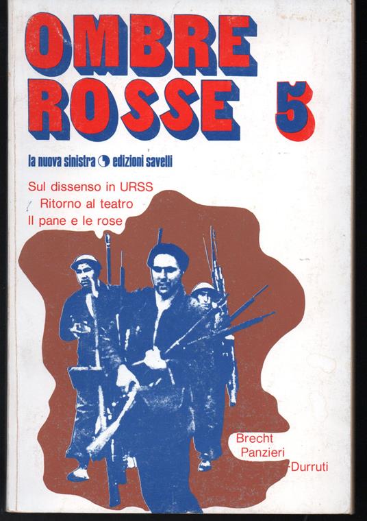 Ombre rosse 5, nuova serie, rivista bimestrale marzo 1974 Sul dissenso in URSS Ritorno al teatro Il pane e le rose - copertina