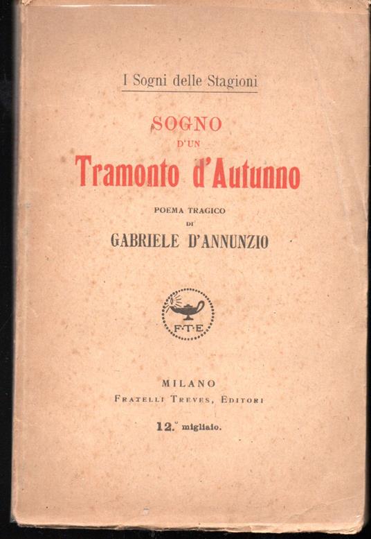 I sogni delle stagioni Sogno d'un tramonto d'autunno Poema tragico - Gabriele D'Annunzio - copertina