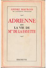 Adrienne ou La vie de Mme de La Fayette