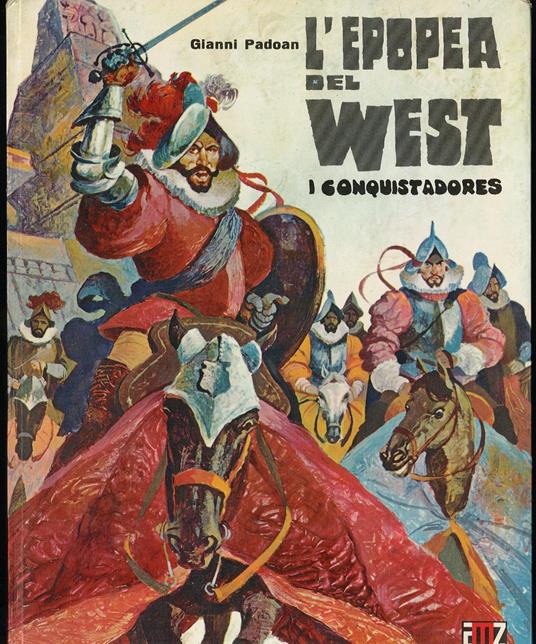 L' Epopea del West (i Conquistadores) 1 - Gianni Padoan - copertina