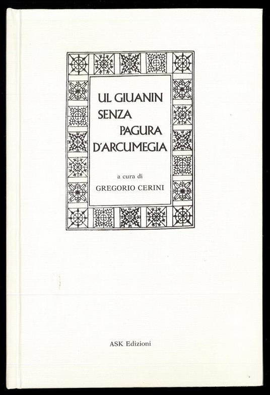 Ul giuanin senza pagura d'Arcumegia - Gregorio Cerini - copertina