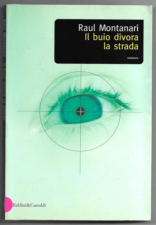 Il buio divora la strada - Raul Montanari - copertina