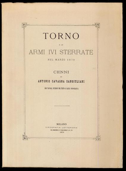 Torno e le Armi ivi Sterrate nel Marzo 1870, cenni di Antonio Cavagna Sangiuliani - copertina