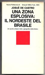 Una zona esplosiva: il nordeste del Brasile - Un punto-chiave nella geografia della fame