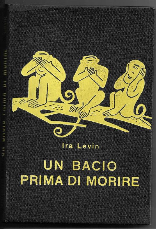 Un bacio prima di morire - Ira Levin - copertina