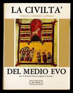 civiltà artistica, culturale e religiosa del Medioevo