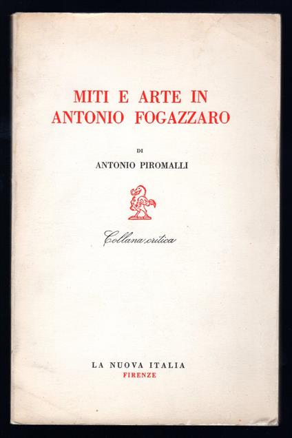 Miti e arte in Antonio Fogazzaro - Antonio Piromalli - copertina
