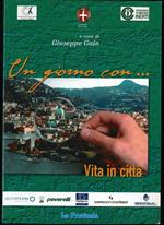 Un giorno con... Vita in città
