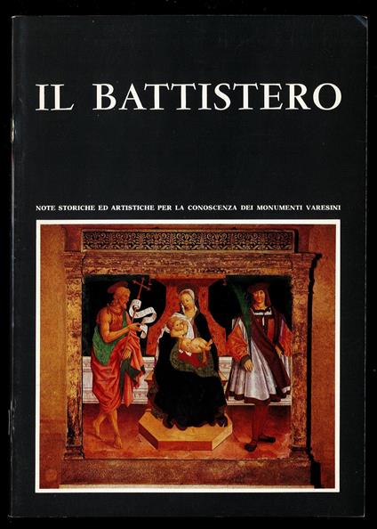 Il Battistero. Note storiche ed artistiche per la conoscenza dei monumenti varesini - copertina