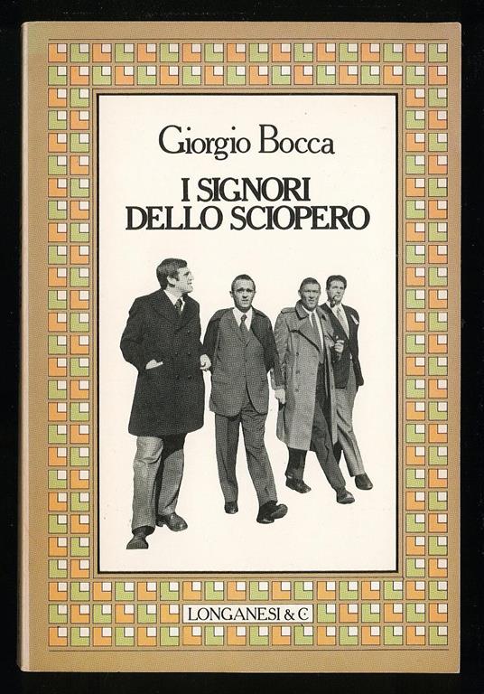 I signori dello sciopero - Giorgio Bocca - copertina