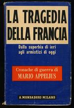 tragedia della Francia (dalla superbia di ieri agli armistizi di oggi)
