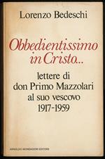 Obbedientissimo in Cristo (lettere di don Primo Mazzolari al suo vescovo 1917 - 1959)