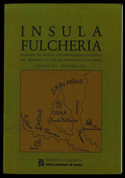 Insula Fulcheria: rassegna di studi e documentazioni di Crema e del Cremasco XIV dicembre 84 - copertina