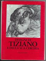 Disegni di Tiziano e della sue cerchia
