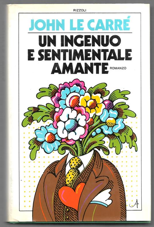 Un ingenuo e sentimentale amante - John Le Carré - copertina