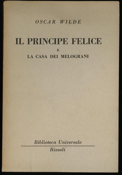 Il principe felice e La casa dei melograni - Oscar Wilde - copertina