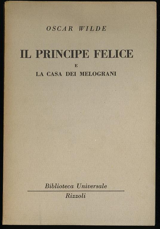 Il principe felice e La casa dei melograni - Oscar Wilde - copertina