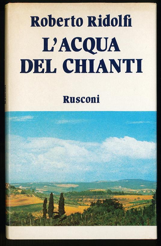L' acqua del Chianti - Roberto Ridolfi - copertina