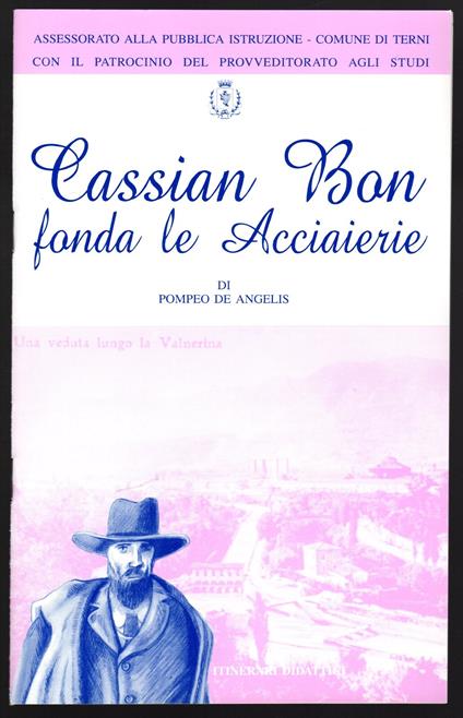 Cassian Bon fonda le Acciaierie - Pompeo De Angelis - copertina