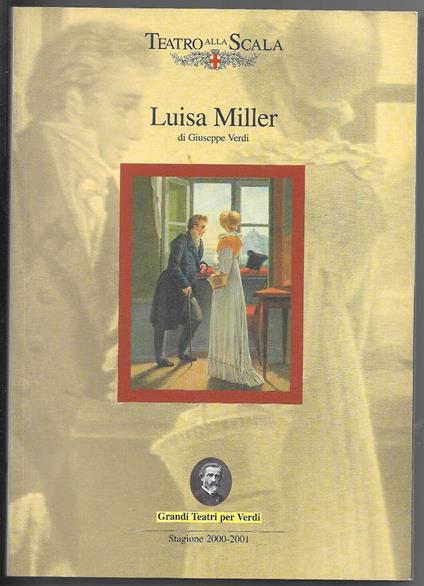 Luisa Miller  di Giuseppe Verdi - Melodramma tragico in tre atti - Salvatore Cammarano - copertina