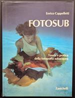 Fotosub. Teoria e pratica della fotografia subacquea