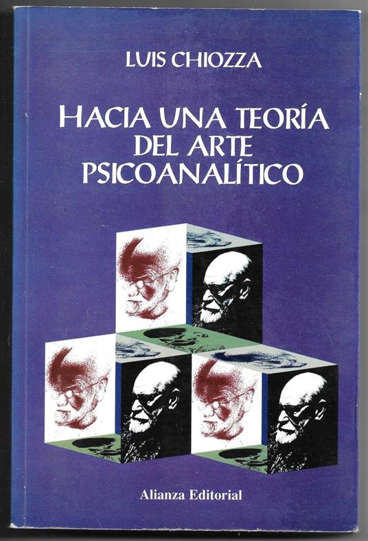 Hacia una teorìa del arte psicoanalìtico - Luis A. Chiozza - copertina