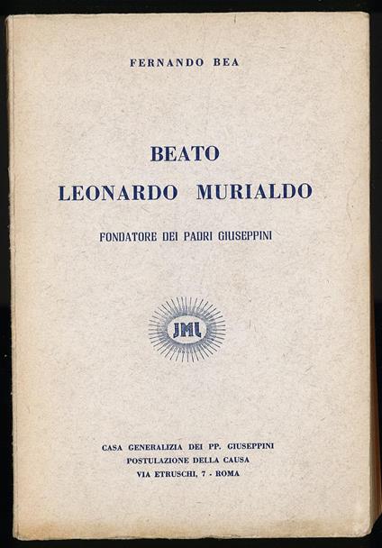 Beato Leonardo Murialdo ( fondatore dei padri Giuseppini) - Fernando Bea - copertina