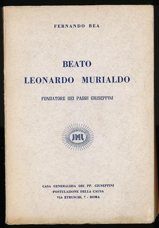 Beato Leonardo Murialdo ( fondatore dei padri Giuseppini) - Fernando Bea - copertina