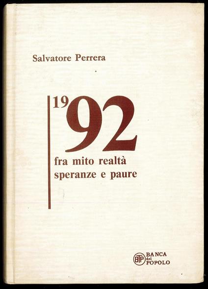 1992 fra mito e realtà speranze e paure - Salvatore Ferrara - copertina