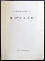 Il ponte di Melide. Appunti d'altri tempi per i miei figli